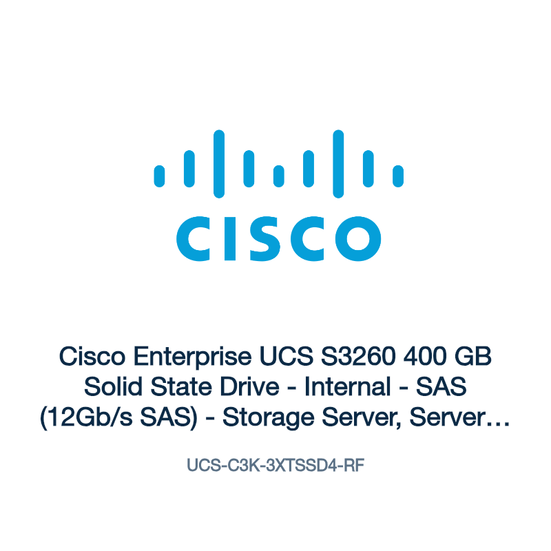 UCS-C3K-3XTSSD4-RF: Cisco Enterprise UCS S3260 400 GB Solid State Drive