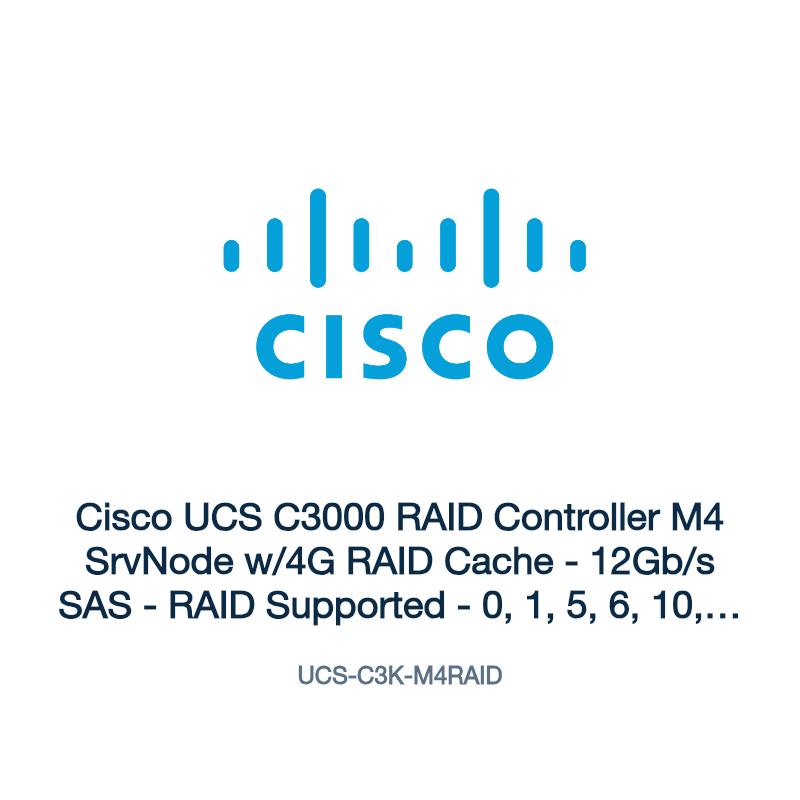 UCS-C3K-M4RAID: Cisco UCS C3000 RAID Controller M4 SrvNode w/4G RAID Cache
