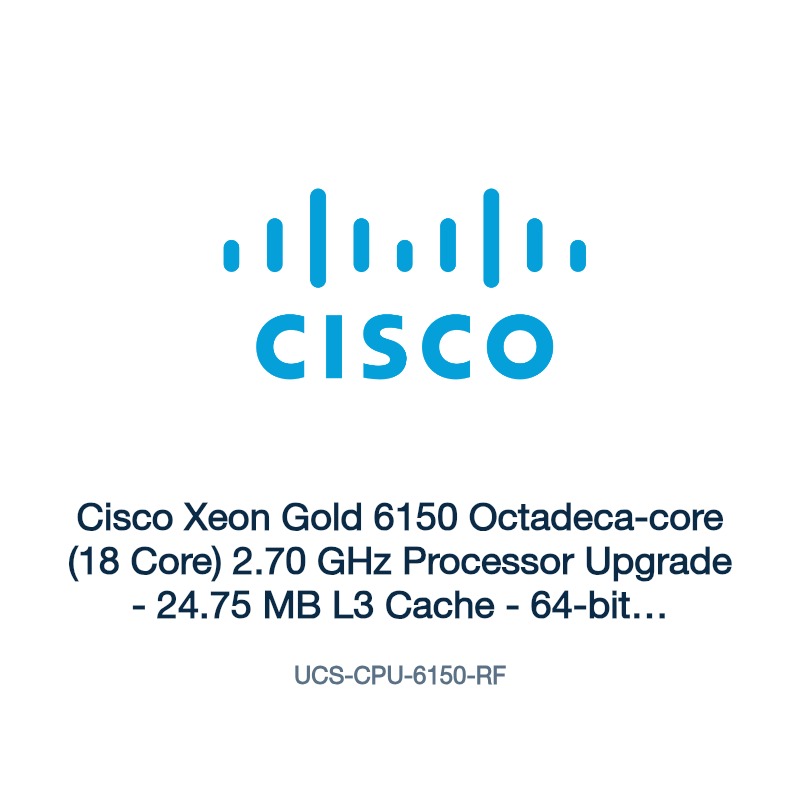 UCS-CPU-6150-RF: Cisco Xeon Gold 6150 Octadeca-core (18 Core) 2.70 GHz Processor