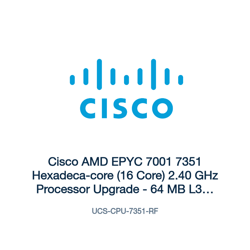 UCS-CPU-7351-RF: Cisco AMD EPYC 7001 7351 Hexadeca-core (16 Core) 2.40 GHz Processor