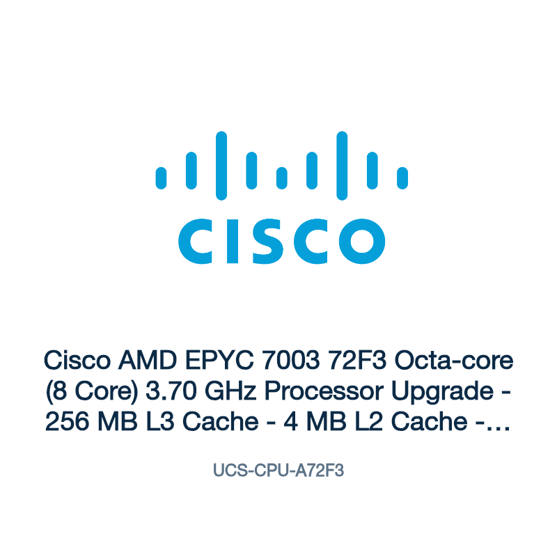 UCS-CPU-A72F3: Cisco AMD EPYC 7003 72F3 Octa-core (8 Core) 3.70 GHz Processor Upgrade