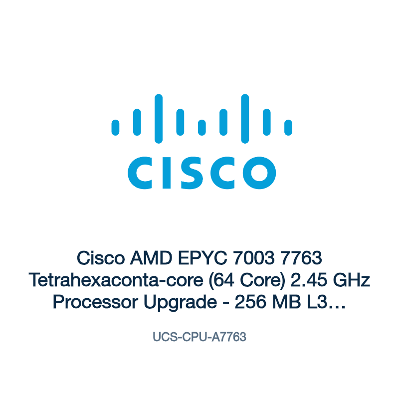 UCS-CPU-A7763: Cisco AMD EPYC 7003 7763 Tetrahexaconta-core (64 Core) 2.45 GHz