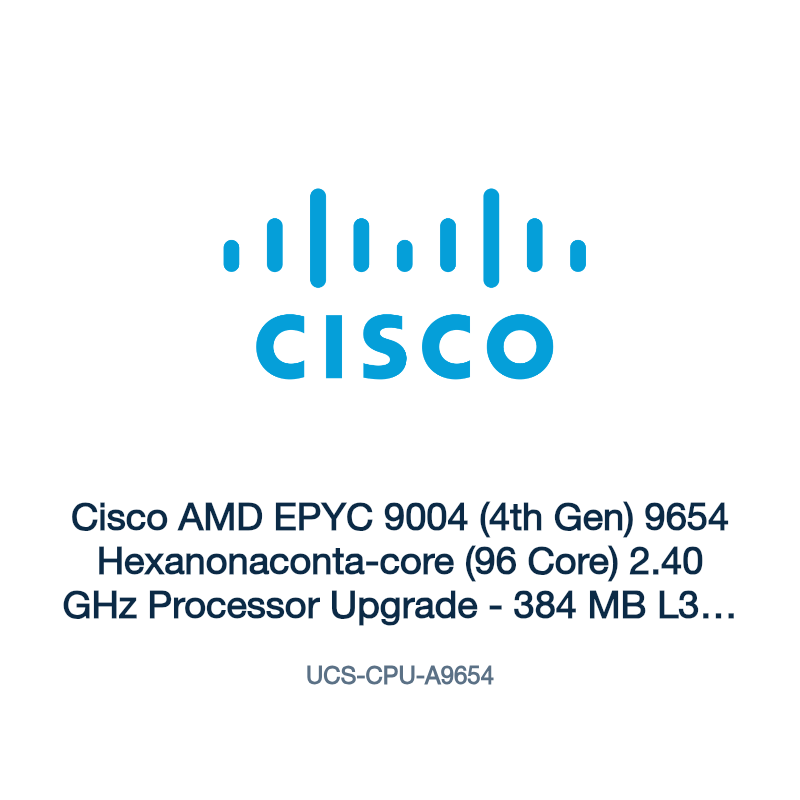 UCS-CPU-A9654: Cisco AMD EPYC 9004 (4th Gen) 9654 Hexanonaconta-core (96 Core) 2.40