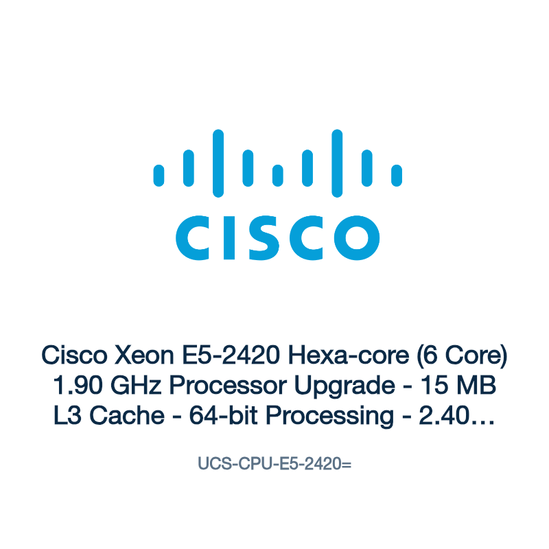 UCS-CPU-E5-2420=: Cisco Xeon E5-2420 Hexa-core (6 Core) 1.90 GHz Processor Upgrade