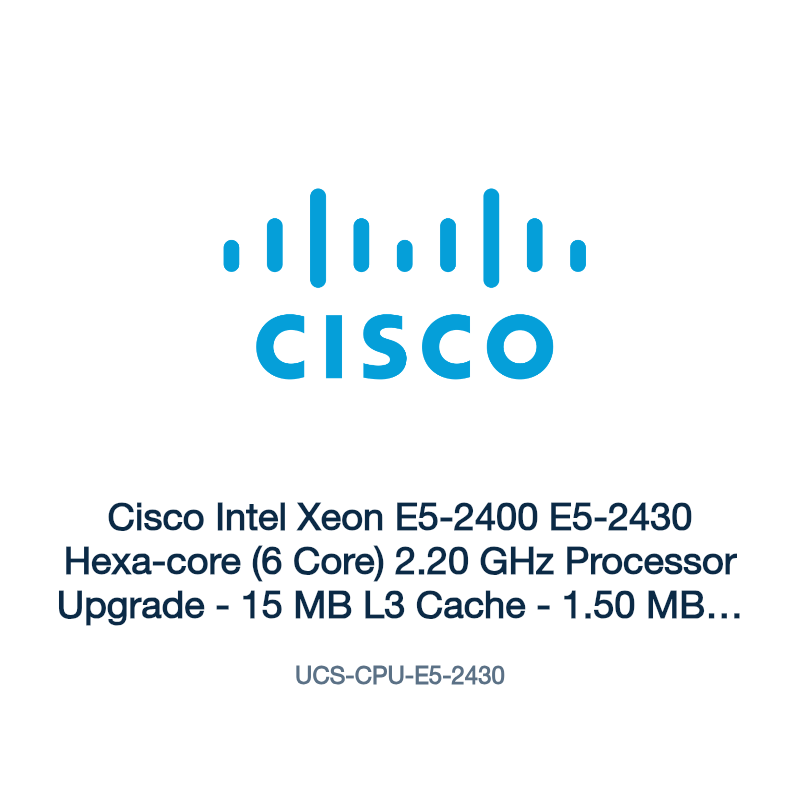 UCS-CPU-E5-2430: Cisco Intel Xeon E5-2400 E5-2430 Hexa-core (6 Core) 2.20 GHz