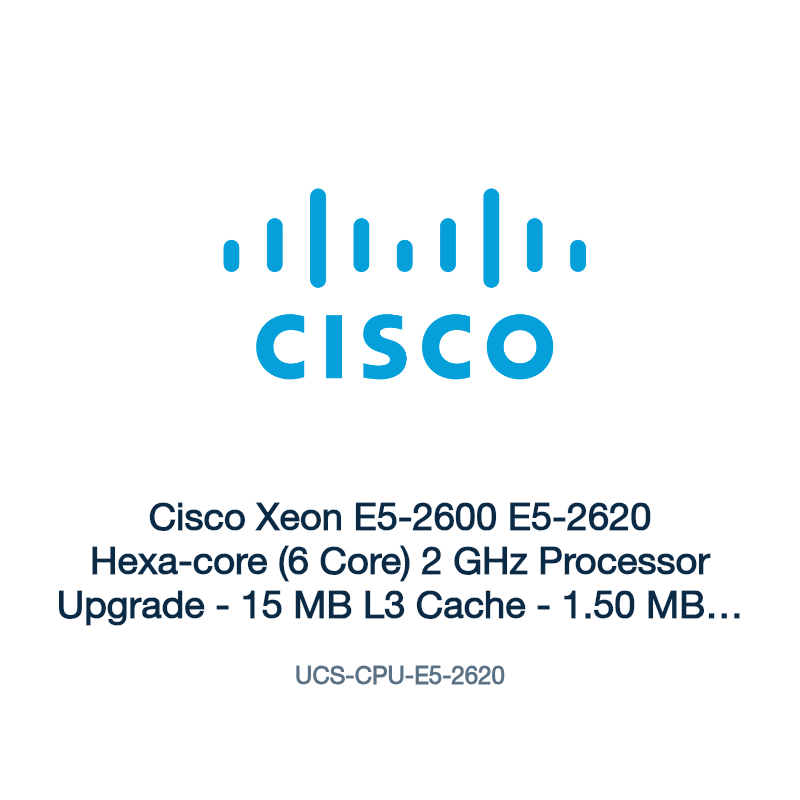 UCS-CPU-E5-2620: Cisco Xeon E5-2600 E5-2620 Hexa-core (6 Core) 2 GHz Processor Upgrade