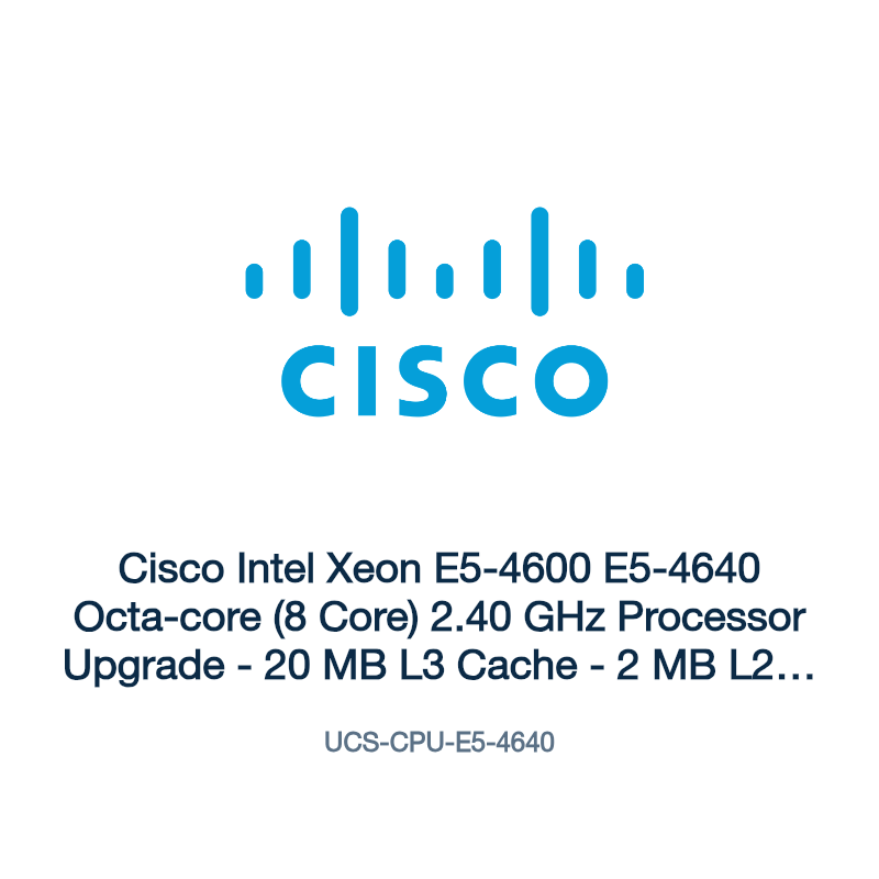 UCS-CPU-E5-4640: Cisco Intel Xeon E5-4600 E5-4640 Octa-core (8 Core) 2.40 GHz