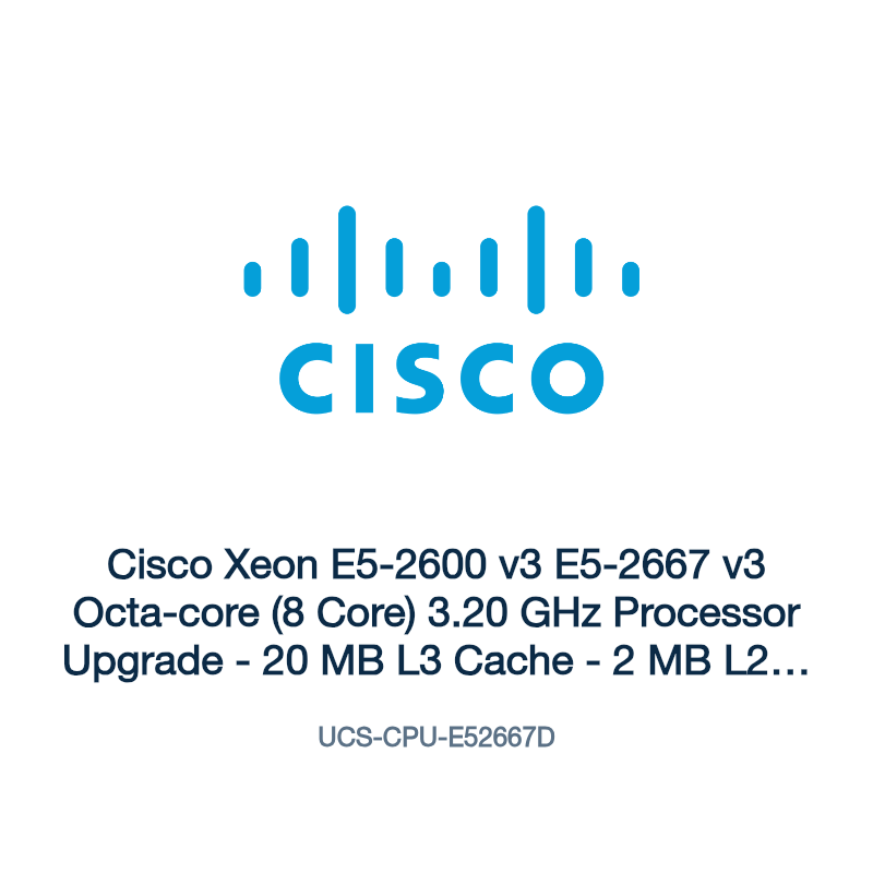 UCS-CPU-E52667D: Cisco Xeon E5-2600 v3 E5-2667 v3 Octa-core (8 Core) 3.20 GHz