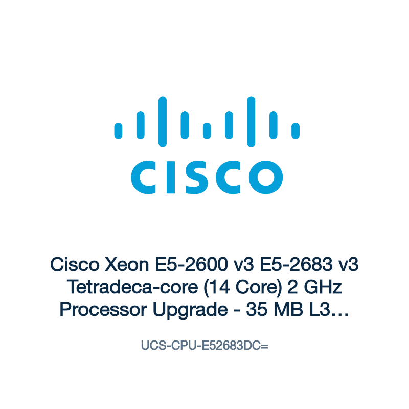 UCS-CPU-E52683DC=: Cisco Xeon E5-2600 v3 E5-2683 v3 Tetradeca-core (14 Core) 2 GHz