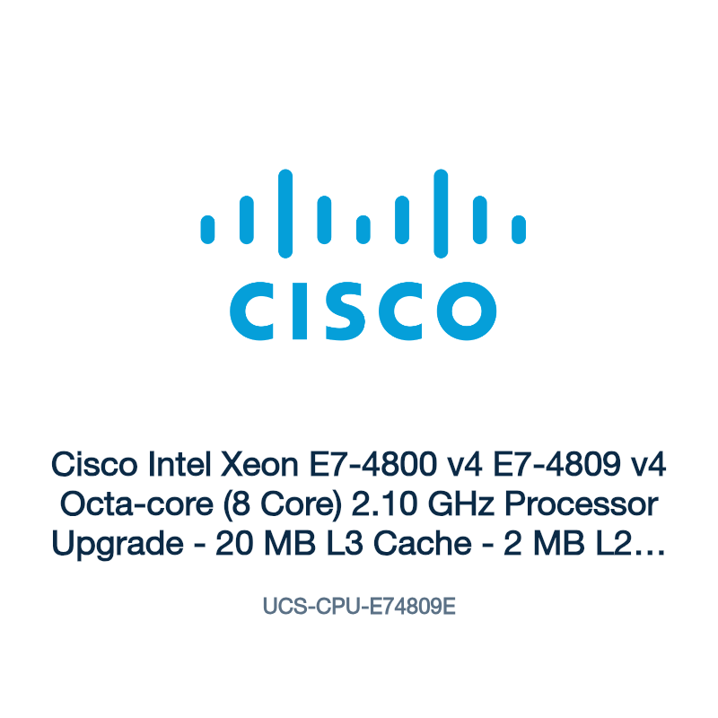 UCS-CPU-E74809E: Cisco Intel Xeon E7-4800 v4 E7-4809 v4 Octa-core (8 Core) 2.10 GHz