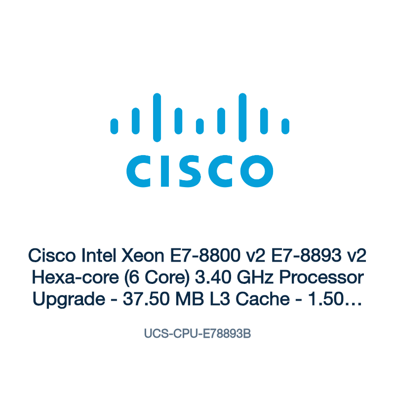 UCS-CPU-E78893B: Cisco Intel Xeon E7-8800 v2 E7-8893 v2 Hexa-core (6 Core) 3.40 GHz