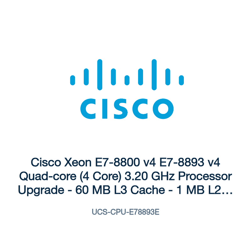 UCS-CPU-E78893E: Cisco Xeon E7-8800 v4 E7-8893 v4 Quad-core (4 Core) 3.20 GHz