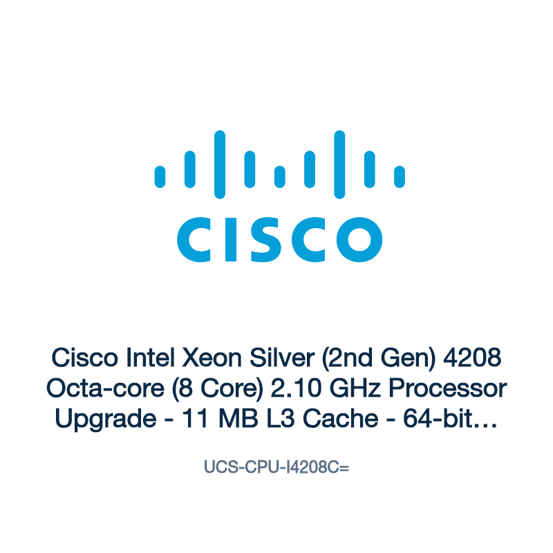 UCS-CPU-I4208C=: Cisco Intel Xeon Silver (2nd Gen) 4208 Octa-core (8 Core) 2.10 GHz