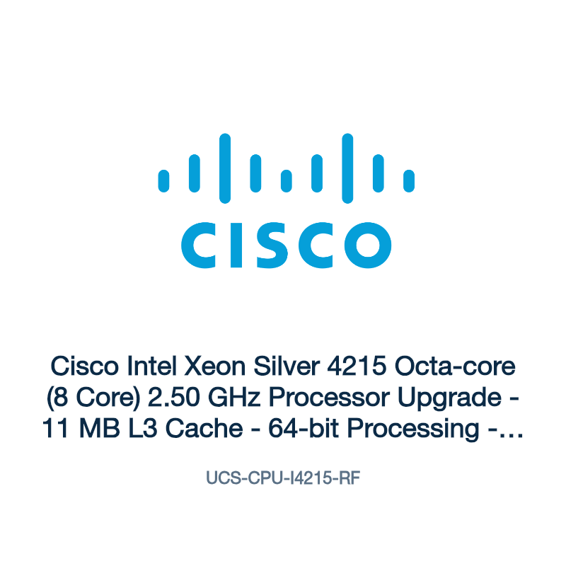 UCS-CPU-I4215-RF: Cisco Intel Xeon Silver 4215 Octa-core (8 Core) 2.50 GHz Processor