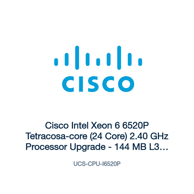 UCS-CPU-I6520P: Cisco Intel Xeon 6 6520P Tetracosa-core (24 Core) 2.40 GHz Processor