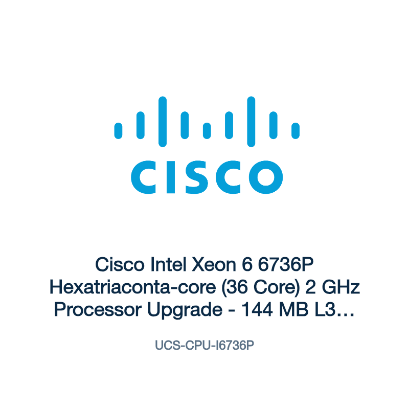 UCS-CPU-I6736P: Cisco Intel Xeon 6 6736P Hexatriaconta-core (36 Core) 2 GHz Processor