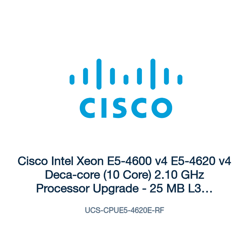 UCS-CPUE5-4620E-RF: Cisco Intel Xeon E5-4600 v4 E5-4620 v4 Deca-core (10 Core) 2.10 GHz