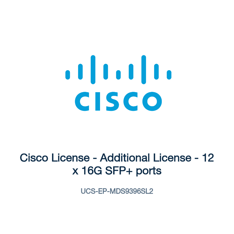 UCS-EP-MDS9396SL2: Cisco License - Additional License - 12 x 16G SFP+ ports