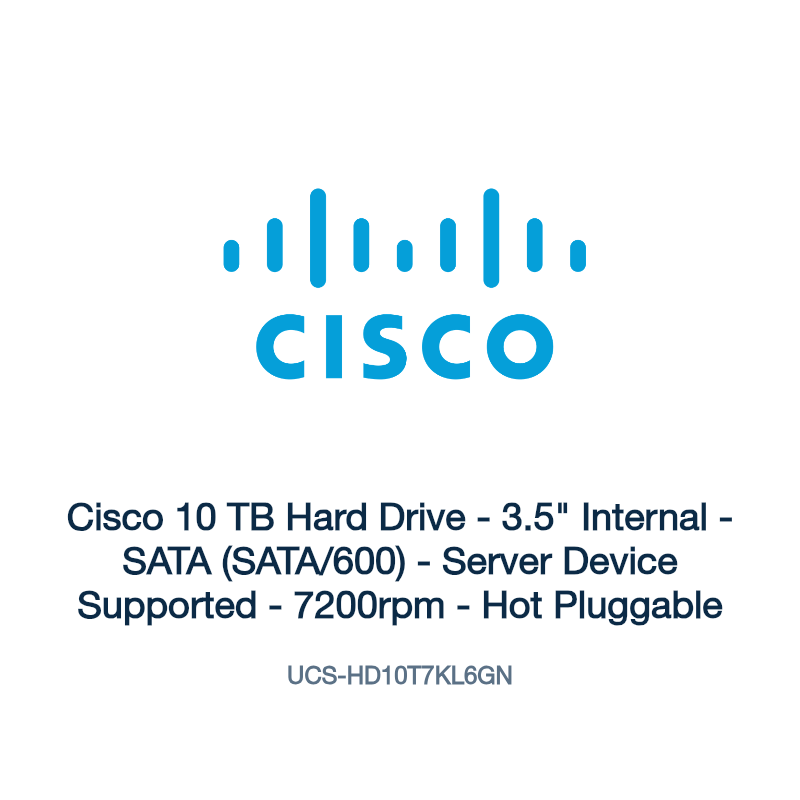 UCS-HD10T7KL6GN: Cisco 10 TB Hard Drive