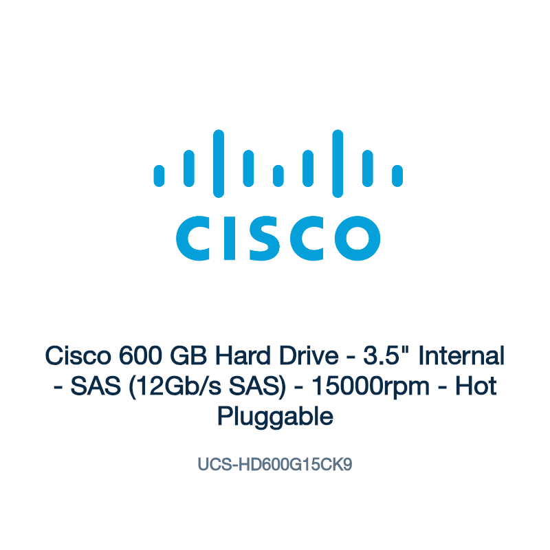 UCS-HD600G15CK9: Cisco 600 GB Hard Drive