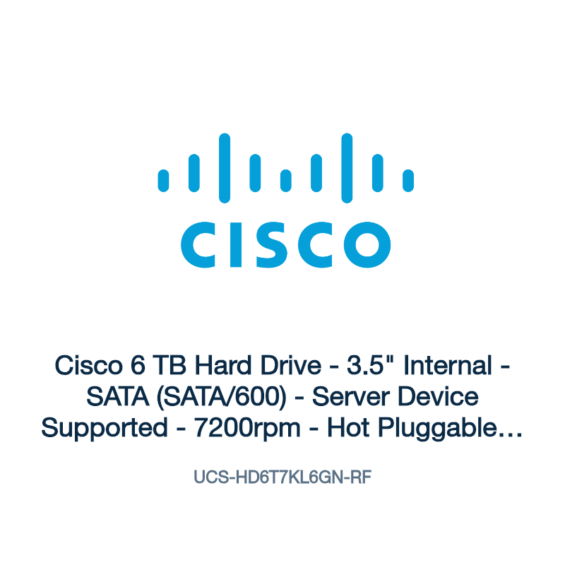 UCS-HD6T7KL6GN-RF: Cisco 6 TB Hard Drive