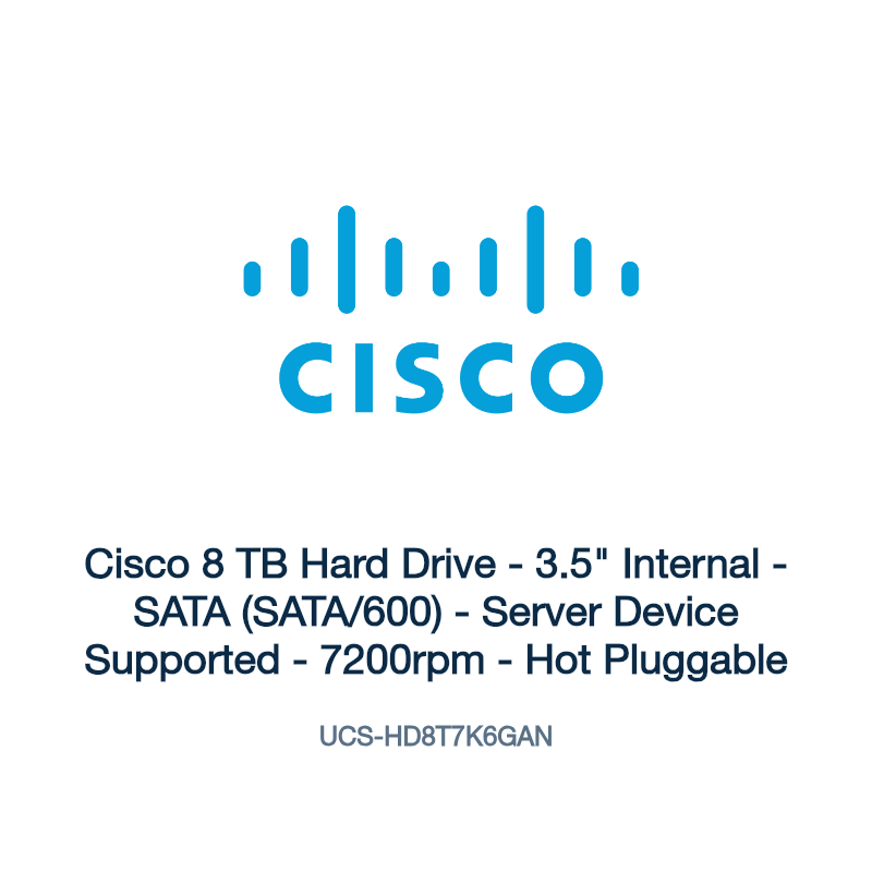 UCS-HD8T7K6GAN: Cisco 8 TB Hard Drive