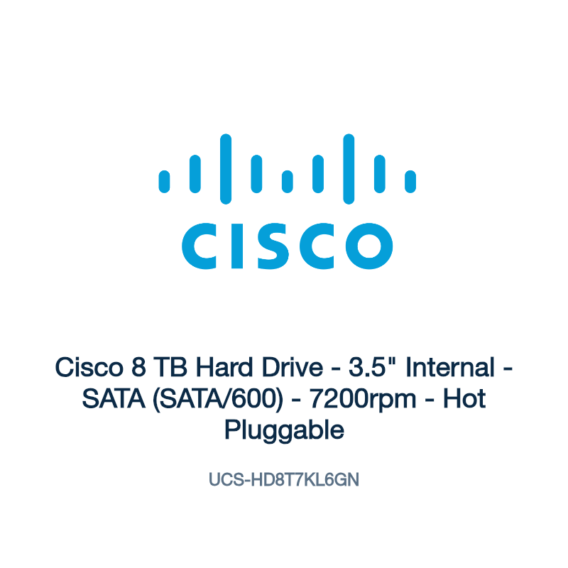 UCS-HD8T7KL6GN: Cisco 8 TB Hard Drive