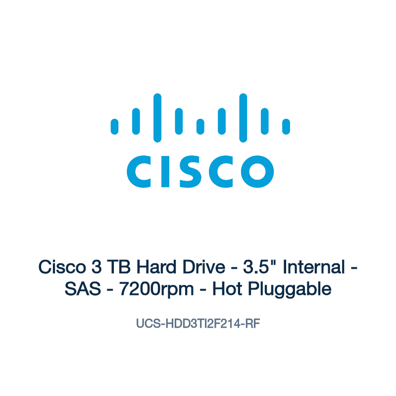 UCS-HDD3TI2F214-RF: Cisco 3 TB Hard Drive