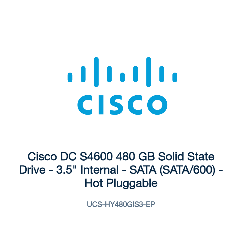 UCS-HY480GIS3-EP: Cisco DC S4600 480 GB Solid State Drive