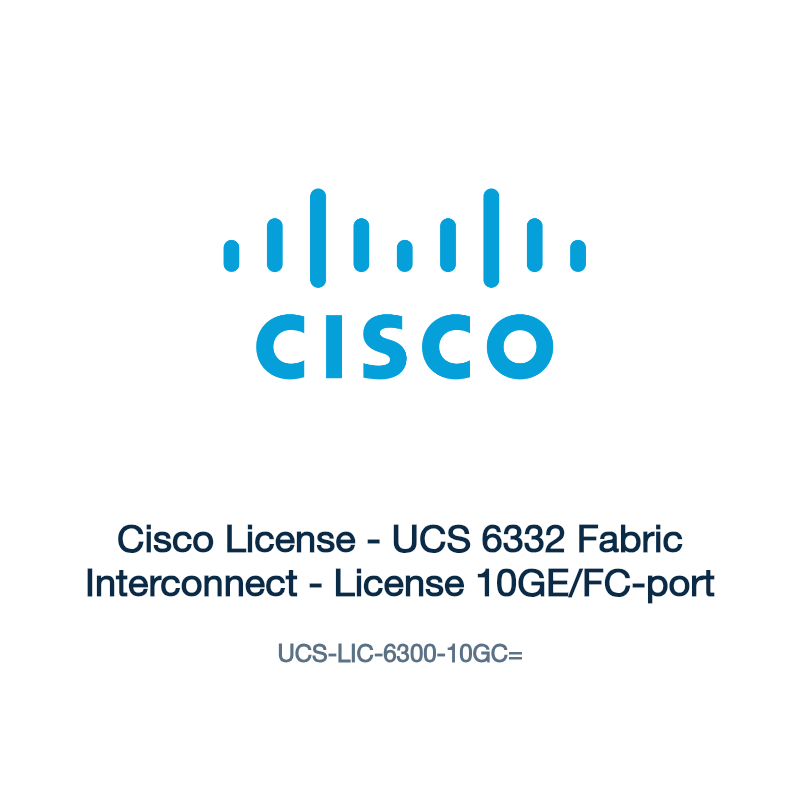 UCS-LIC-6300-10GC=: Cisco License - UCS 6332 Fabric Interconnect - License 10GE/FC-port