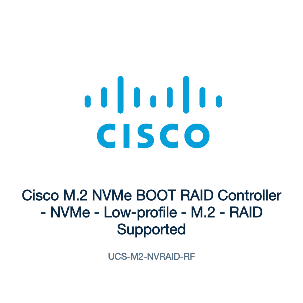 UCS-M2-NVRAID-RF: Cisco M.2 NVMe BOOT RAID Controller