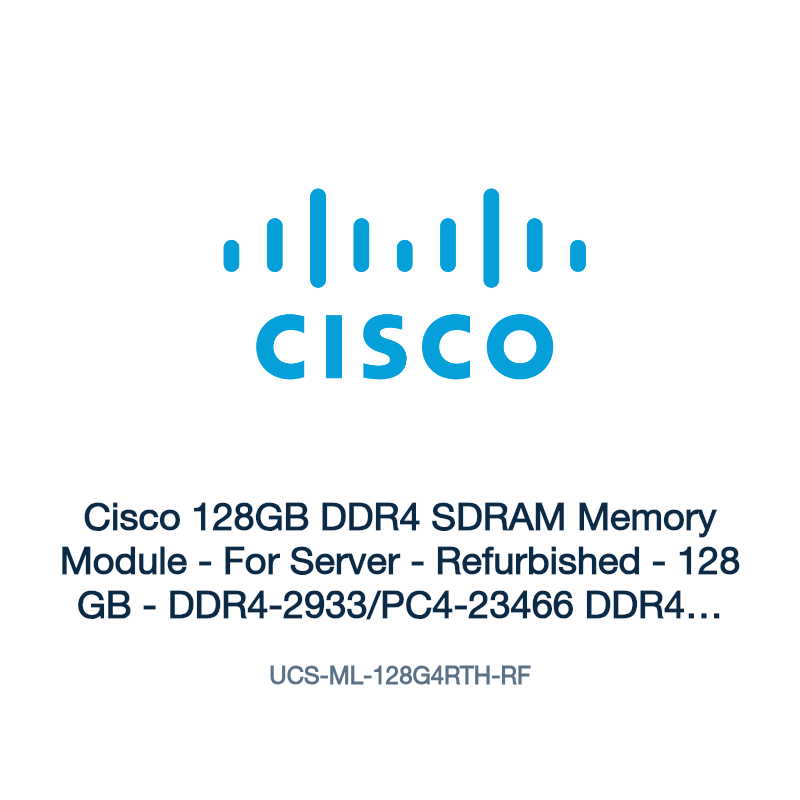 UCS-ML-128G4RTH-RF: Cisco 128GB DDR4 SDRAM Memory Module