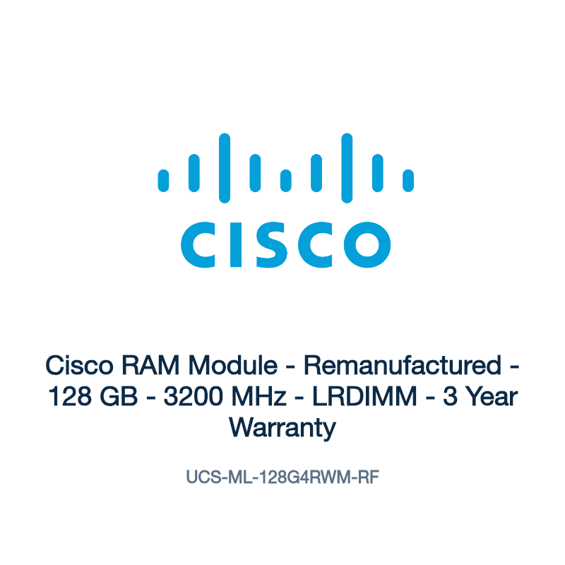 UCS-ML-128G4RWM-RF: Cisco RAM Module