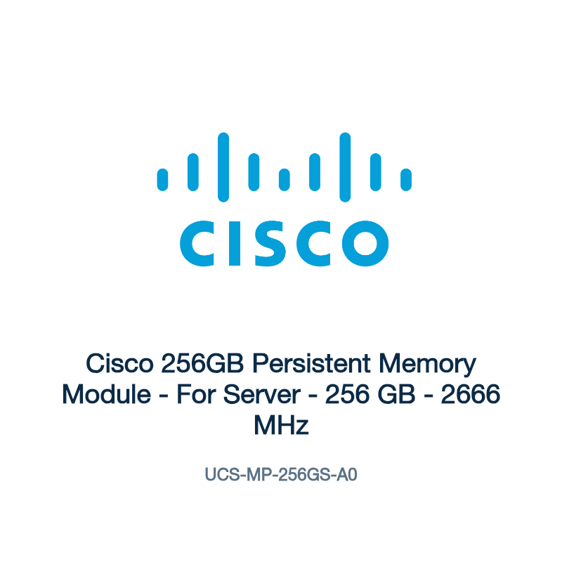 UCS-MP-256GS-A0: Cisco 256GB Persistent Memory Module