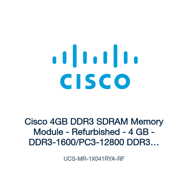 UCS-MR-1X041RYA-RF: Cisco 4GB DDR3 SDRAM Memory Module