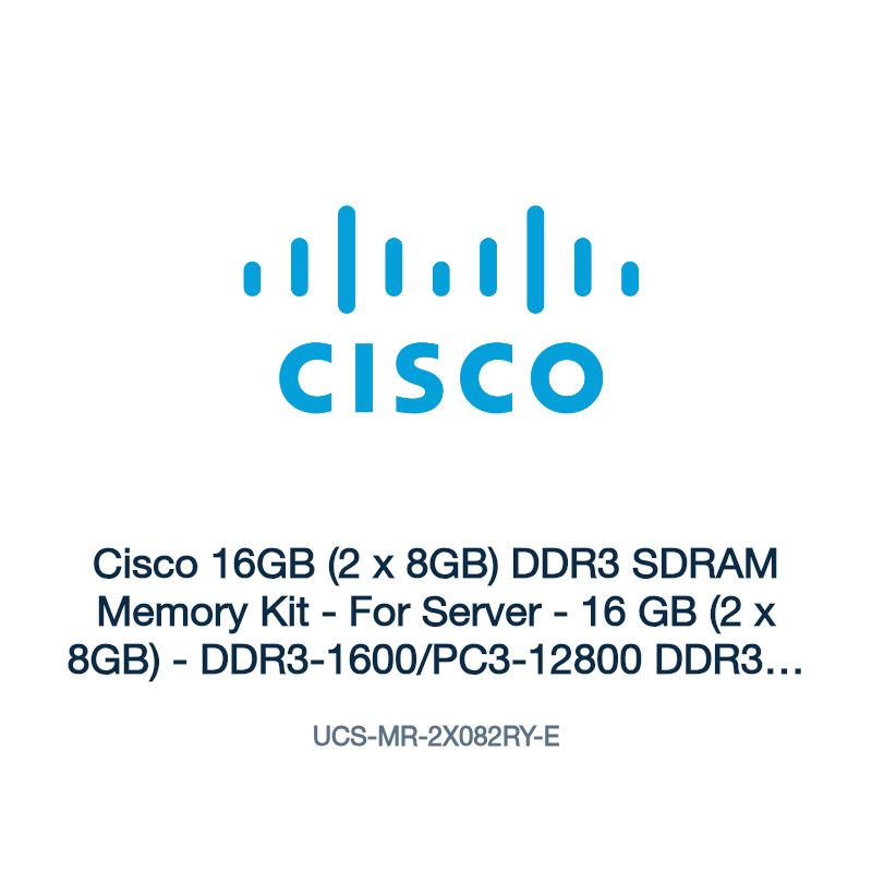 UCS-MR-2X082RY-E: Cisco 16GB (2 x 8GB) DDR3 SDRAM Memory Kit