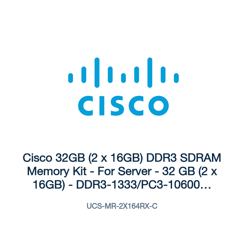 UCS-MR-2X164RX-C: Cisco 32GB (2 x 16GB) DDR3 SDRAM Memory Kit