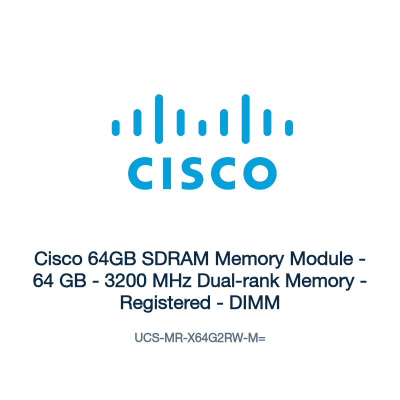 UCS-MR-X64G2RW-M=: Cisco 64GB SDRAM Memory Module