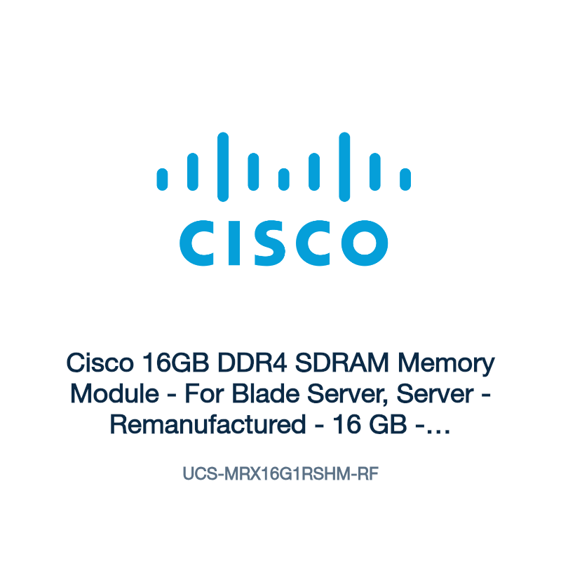 UCS-MRX16G1RSHM-RF: Cisco 16GB DDR4 SDRAM Memory Module