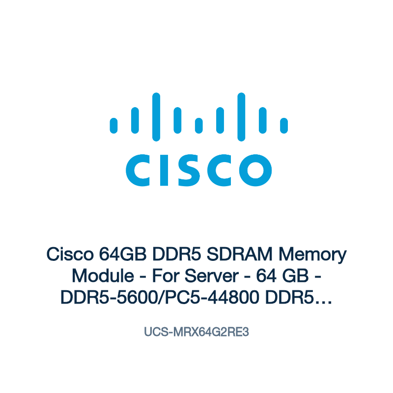UCS-MRX64G2RE3: Cisco 64GB DDR5 SDRAM Memory Module