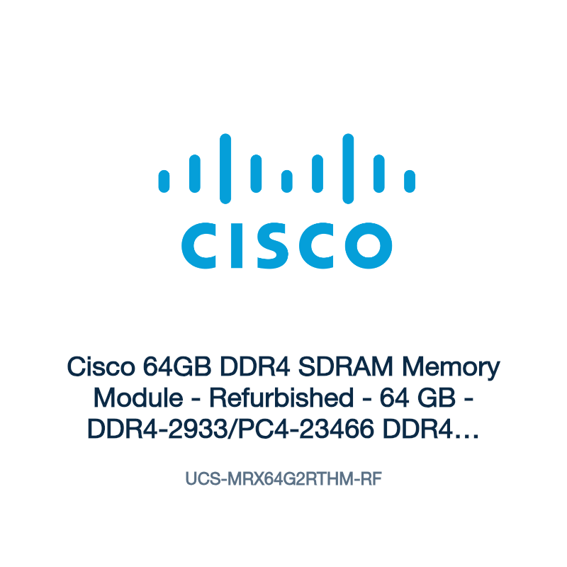 UCS-MRX64G2RTHM-RF: Cisco 64GB DDR4 SDRAM Memory Module