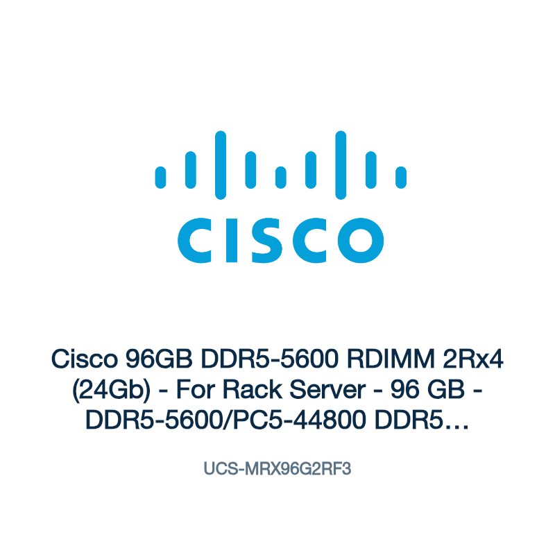 UCS-MRX96G2RF3: Cisco 96GB DDR5-5600 RDIMM 2Rx4 (24Gb)