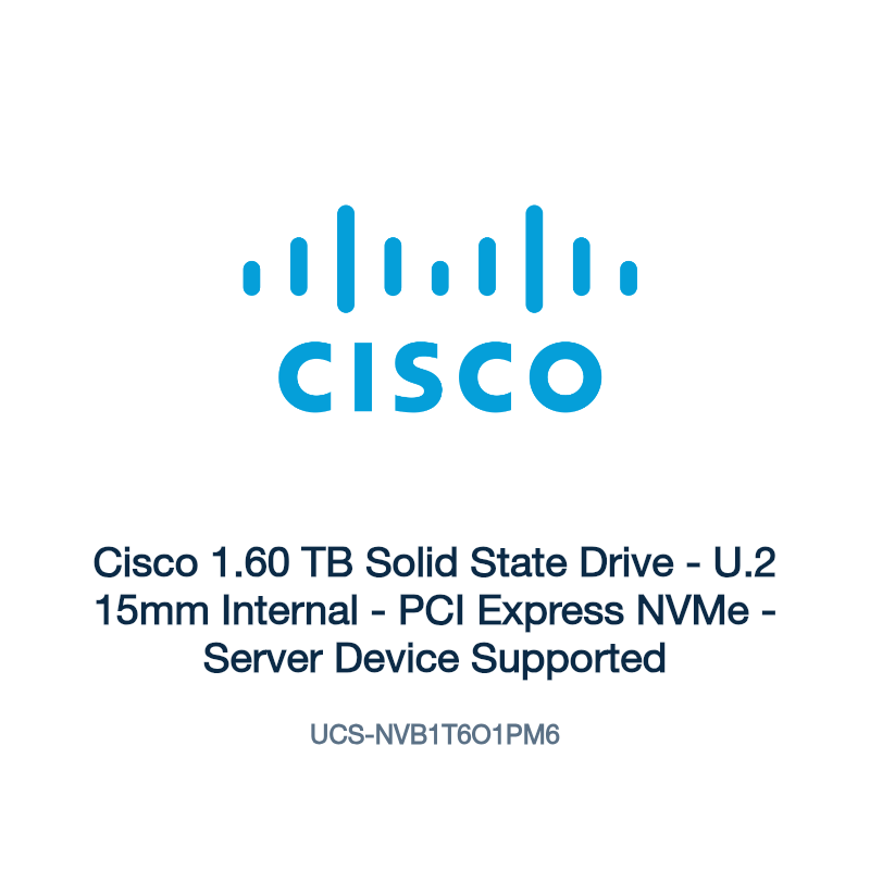UCS-NVB1T6O1PM6: Cisco 1.60 TB Solid State Drive