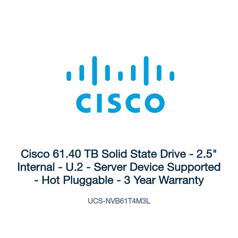 UCS-NVB61T4M3L: Cisco 61.40 TB Solid State Drive