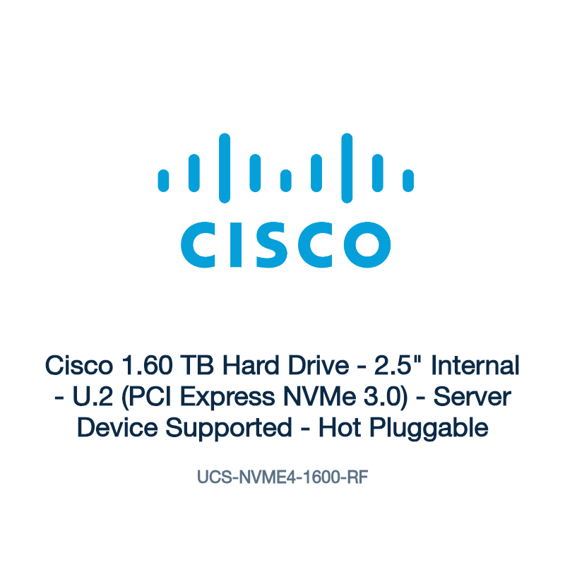 UCS-NVME4-1600-RF: Cisco 1.60 TB Hard Drive