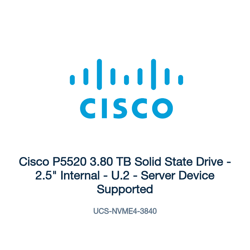 UCS-NVME4-3840: Cisco P5520 3.80 TB Solid State Drive