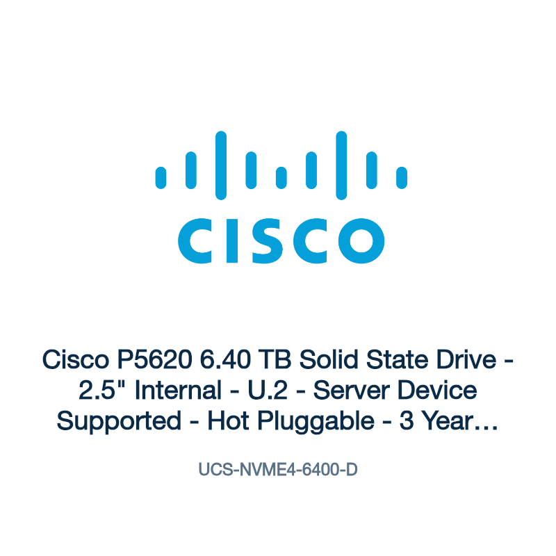 UCS-NVME4-6400-D: Cisco P5620 6.40 TB Solid State Drive