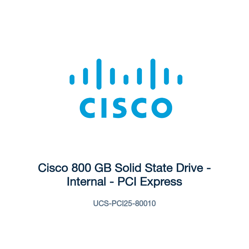 UCS-PCI25-80010: Cisco 800 GB Solid State Drive