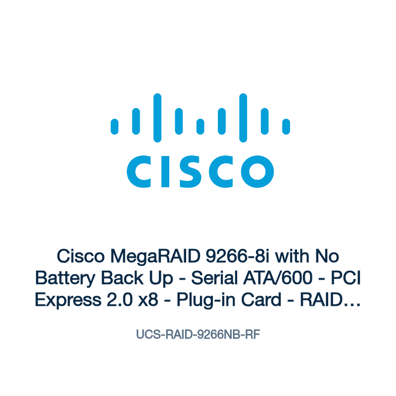 UCS-RAID-9266NB-RF: Cisco MegaRAID 9266-8i with No Battery Back Up
