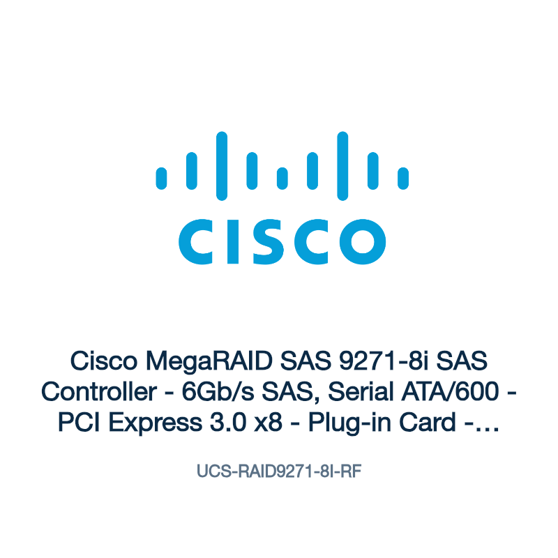 UCS-RAID9271-8I-RF: Cisco MegaRAID SAS 9271-8i SAS Controller